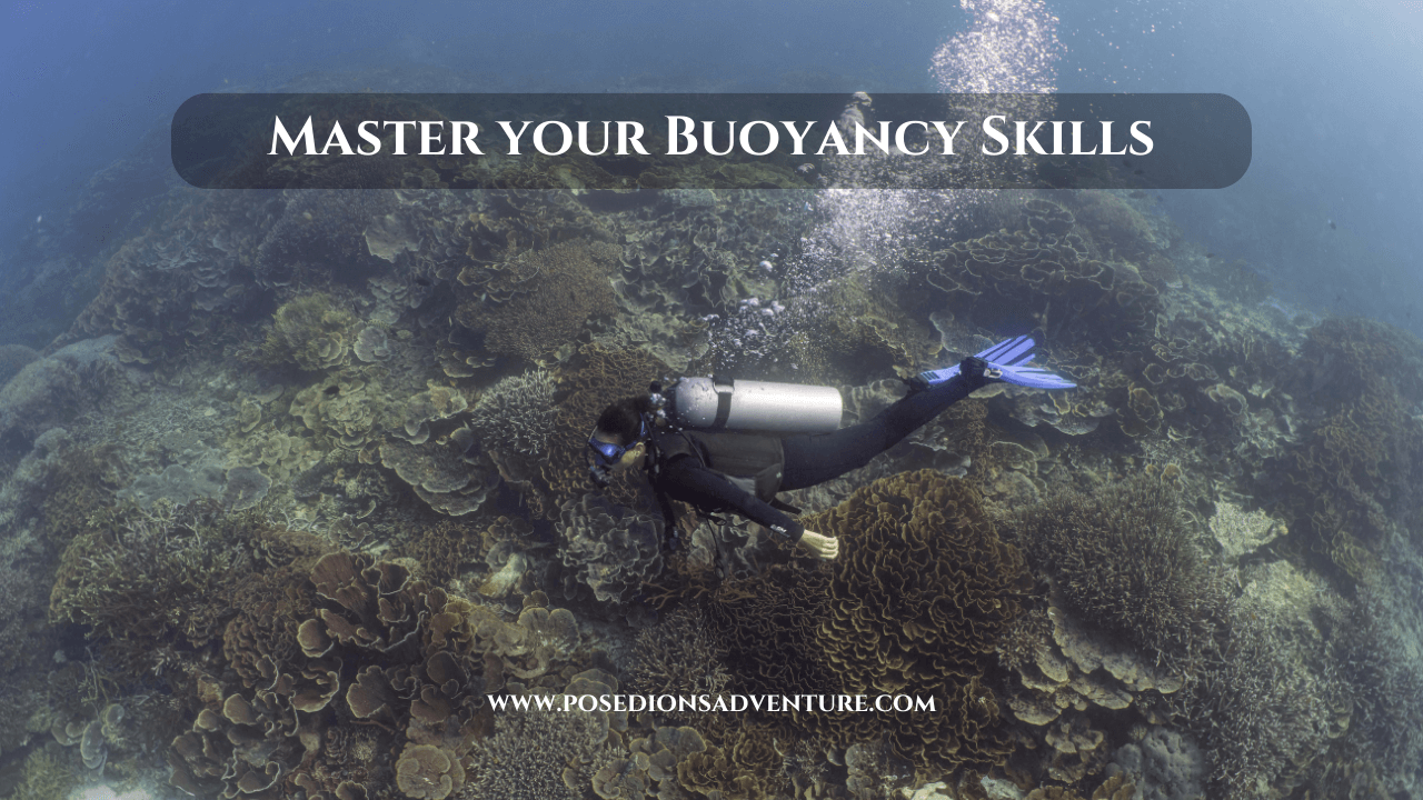 Master you Buoyancy Skills